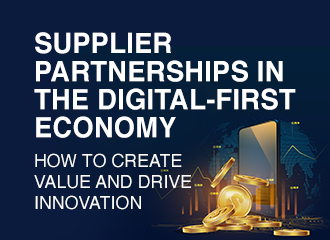 Supplier Partnerships in the Digital-First Economy: How To Create Value and Drive Innovation