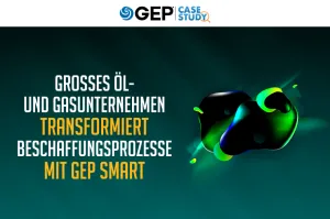 Großes Öl- Und Gasunternehmen Transformiert Beschaffungsprozesse Mit GEP SMART