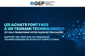 RAPPORT GEP 2025 SUR LES TENDANCES TECHNOLOGIQUES EN ACHATS ET SUPPLY CHAIN