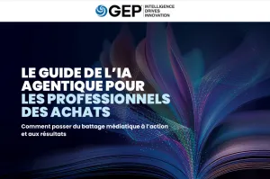 Le Guide de l’IA Agentique pour les Professionnels des Achats