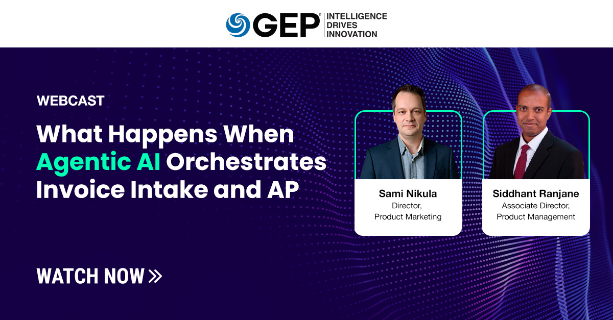 What Happens When Agentic AI Orchestrates Invoice Intake and AP | GEP