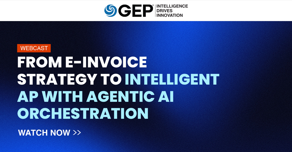 From E-Invoice Strategy to Intelligent AP With Agentic AI Orchestration ...