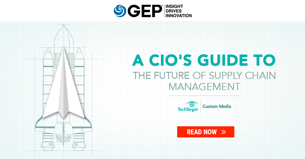 A CIO’s Guide to the Future of Supply Chain Management | GEP