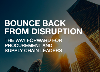 Bounce back from disruption of procurement and supply chain