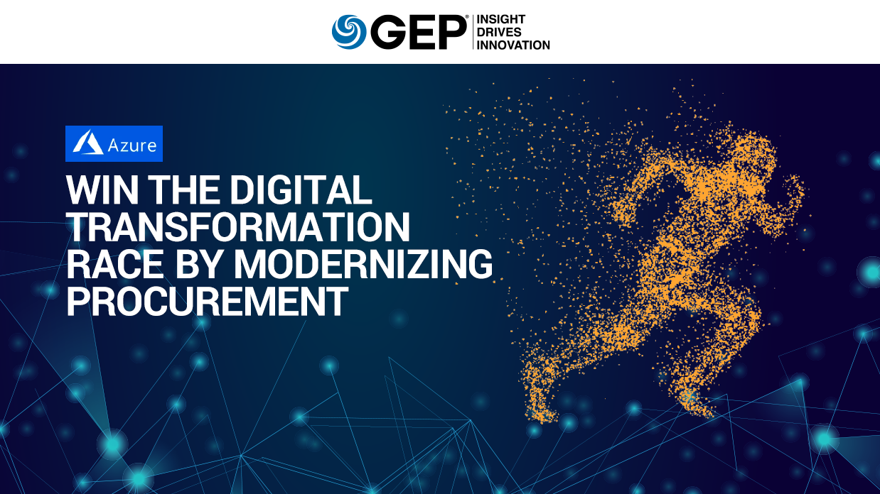 Win the Digital Transformation Race by Modernizing Procurement | GEP
