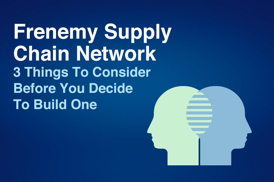 THE PROS AND CONS OF A FRENEMY SUPPLY CHAIN FOR RETAILERS