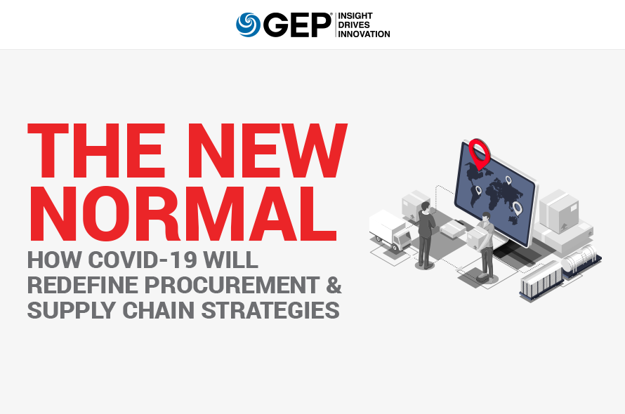 The New Normal: How the COVID-19 Disruption Will Redefine Procurement and Supply Chain Strategies