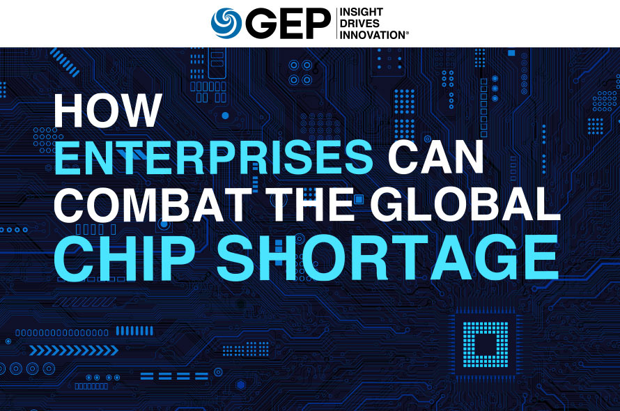 How Enterprises Can Combat the Global Chip Shortage
