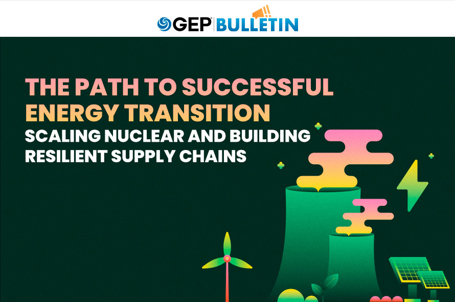The Path to Successful Energy Transition: Scaling Nuclear and Building Resilient Supply Chains