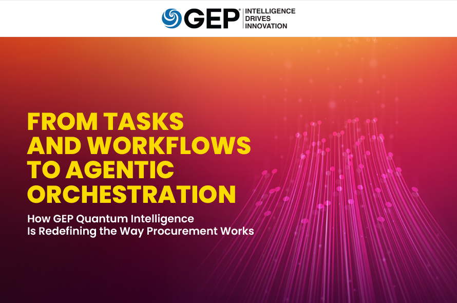 From Tasks and Workflows to Agentic Orchestration: How GEP Quantum Intelligence Is Redefining the Way Procurement Works