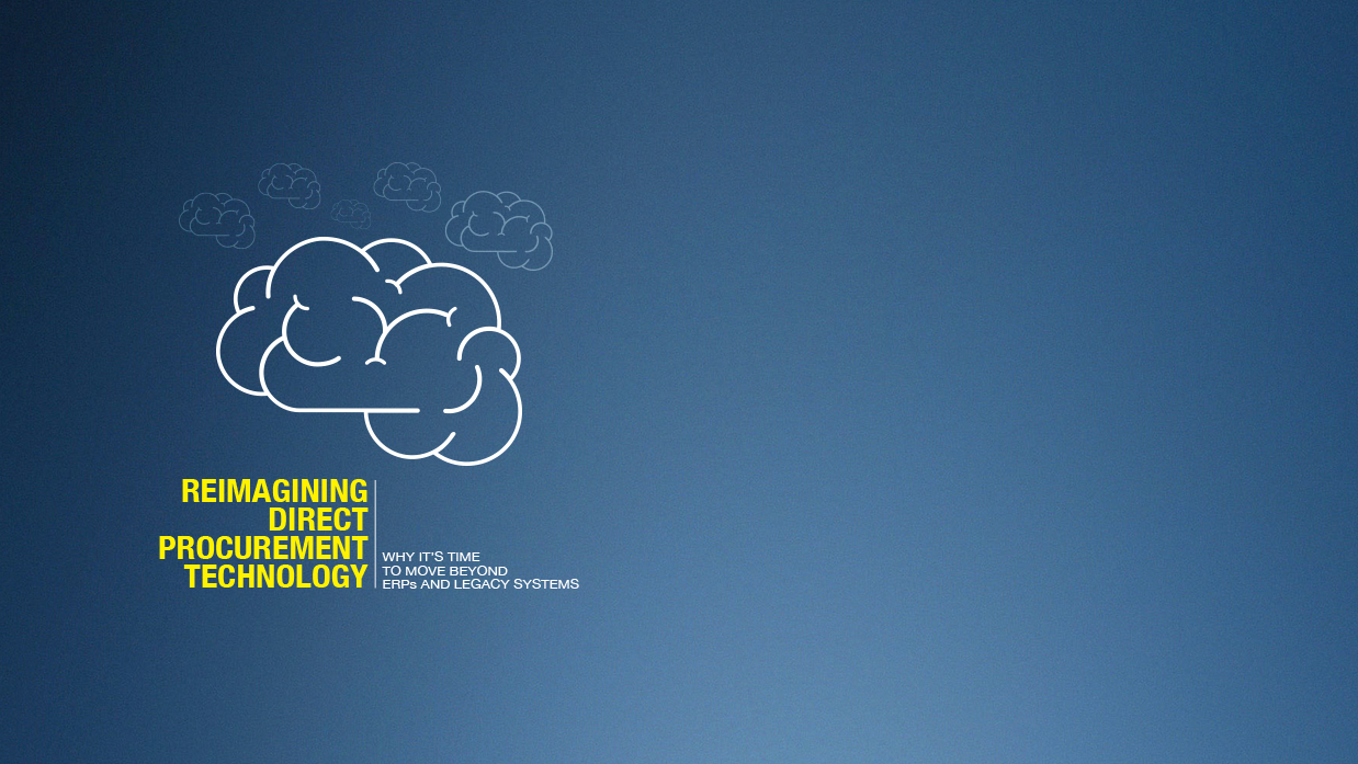 Your Direct Procurement Technology Needs a Complete Overhaul