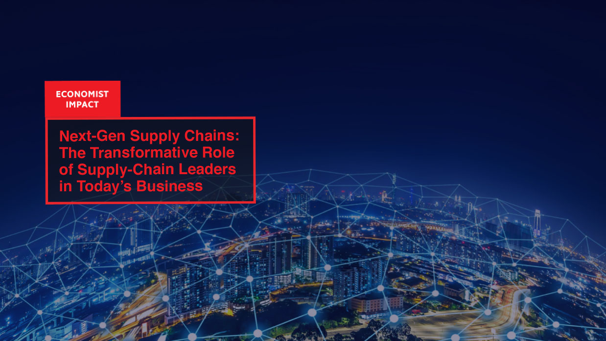 Economist Impact Report: Key Building Blocks for the Next-Gen Supply Chain