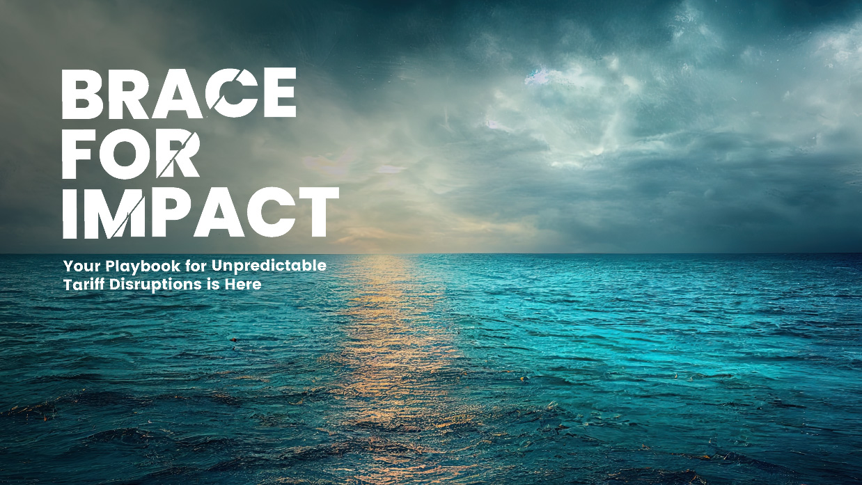 Brace for Impact: Navigating Tariff Uncertainty