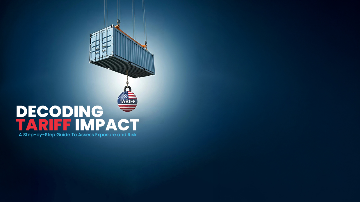 Navigating the Tariff Storm: 5 Steps To Calculate Impact on Costs