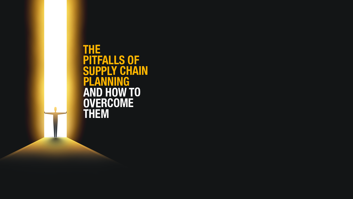Take Your Supply Chain Planning Capabilities to the Next Level