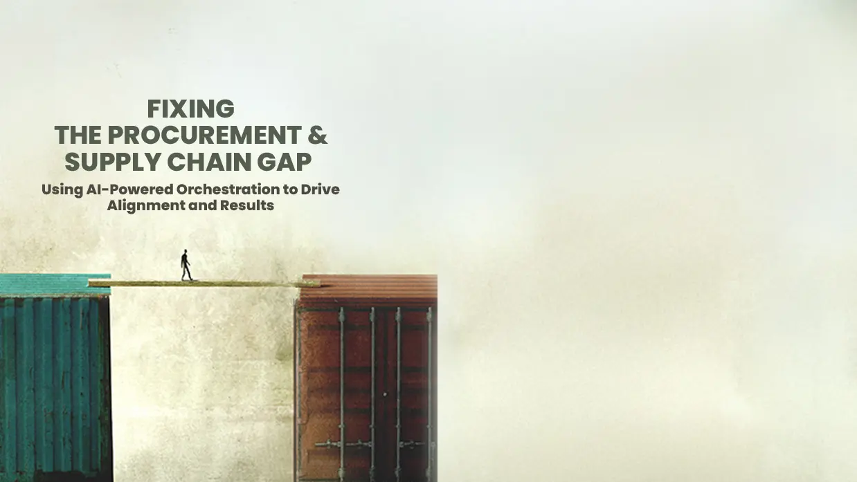 Drive Strategic Alignment Between Procurement and Supply Chain With AI-Powered Orchestration
