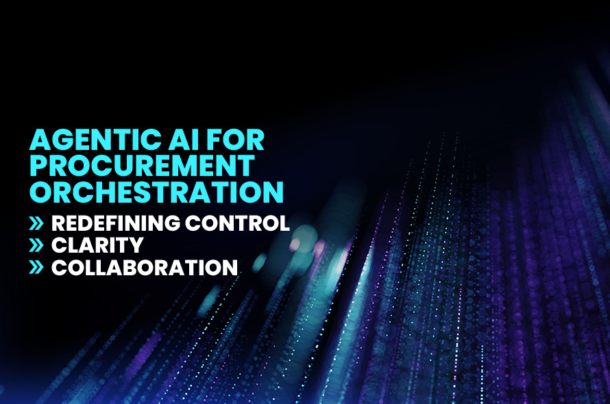 What Agentic AI Means for Procurement Orchestration 