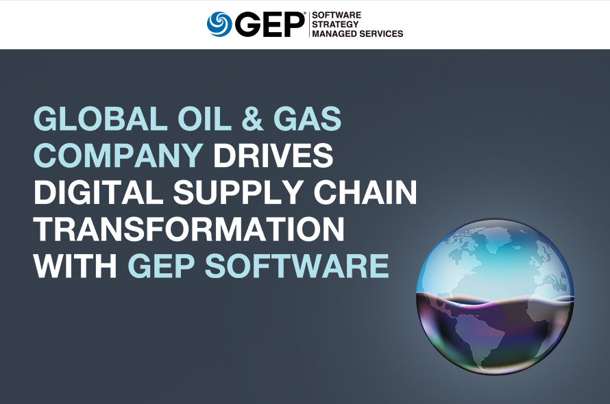 Global Oil & Gas Company Drives Digital Supply Chain Transformation with GEP Software