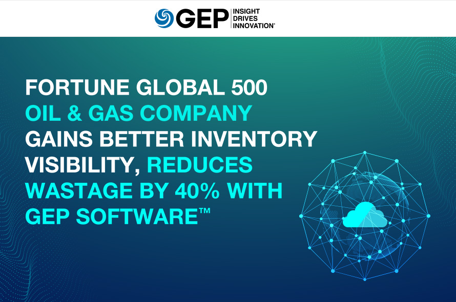Fortune Global 500 Oil & Gas Company Gains Better Inventory Visibility, Reduces Wastage By 40% With GEP SOFTWARE