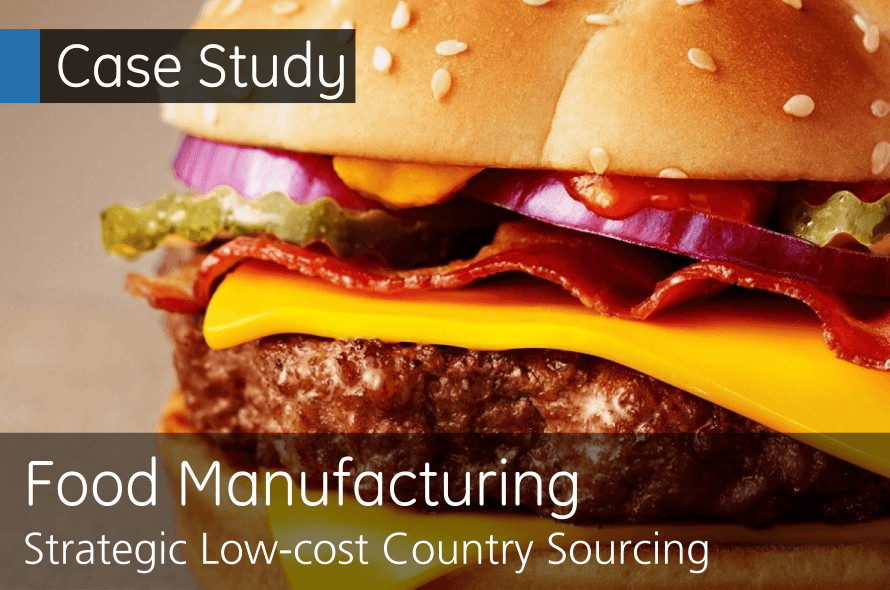  Food Manufacturing - Strategic Low Cost Country Sourcing