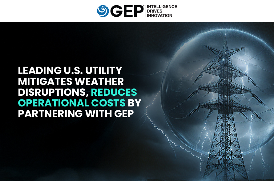 Leading U.S. Utility Mitigates Weather Disruptions, Reduces Operational Costs by Partnering With GEP