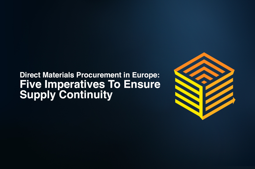 direct-materials-procurement-in-europe-five-imperatives-to-ensure-supply-continuity