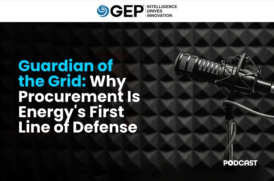 Guardian of the Grid: Why Procurement Is Energy's First Line of Defense