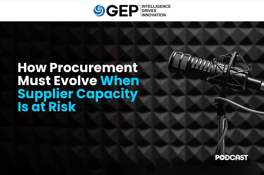 How Procurement Must Evolve When Supplier Capacity Is at Risk