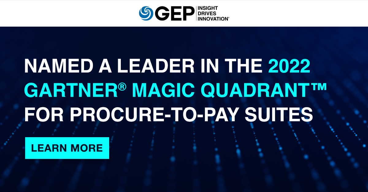 Gartner® Recognized GEP as a Leader in the 2022 Magic Quadrant™ for