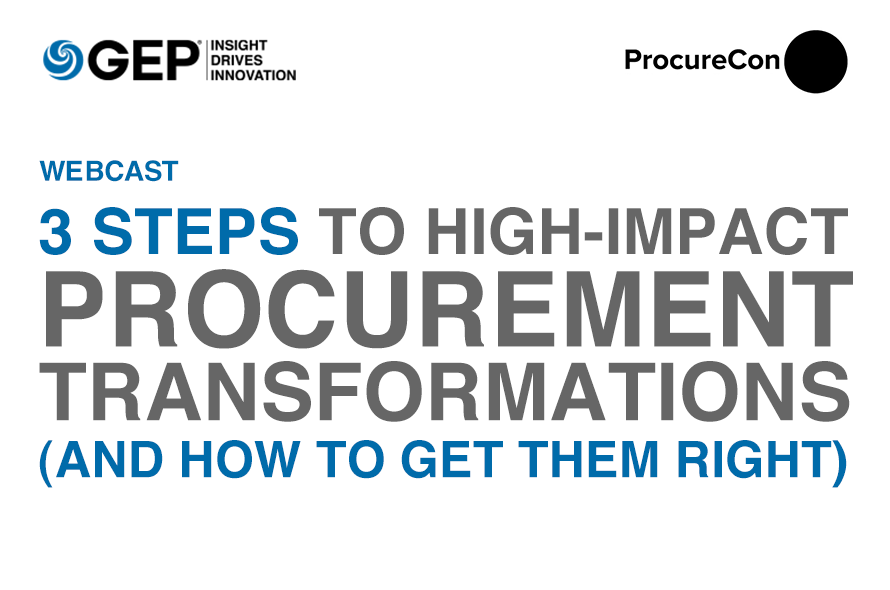3 Steps to High-Impact Procurement Transformations (And How to Get Them Right)