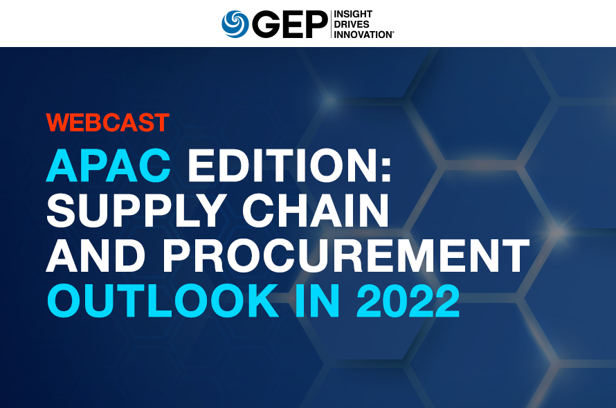 APAC Edition: Supply Chain and Procurement Outlook in 2022