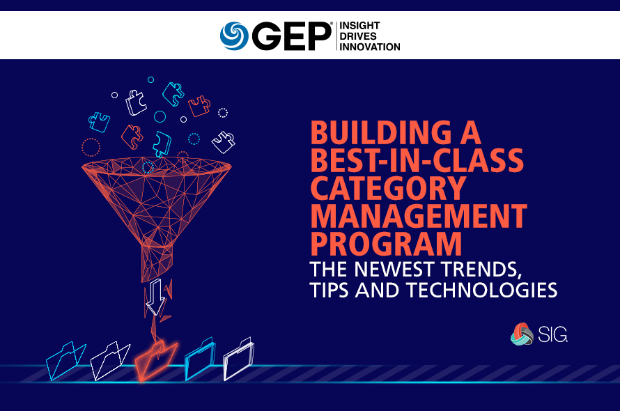 Building A Best In Class Category Management Program- The Newest Trends, Tips & Technologies