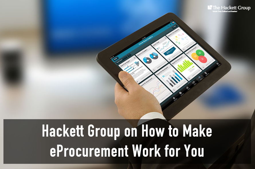 Hackett Group On How To Make eProcurement Work For You