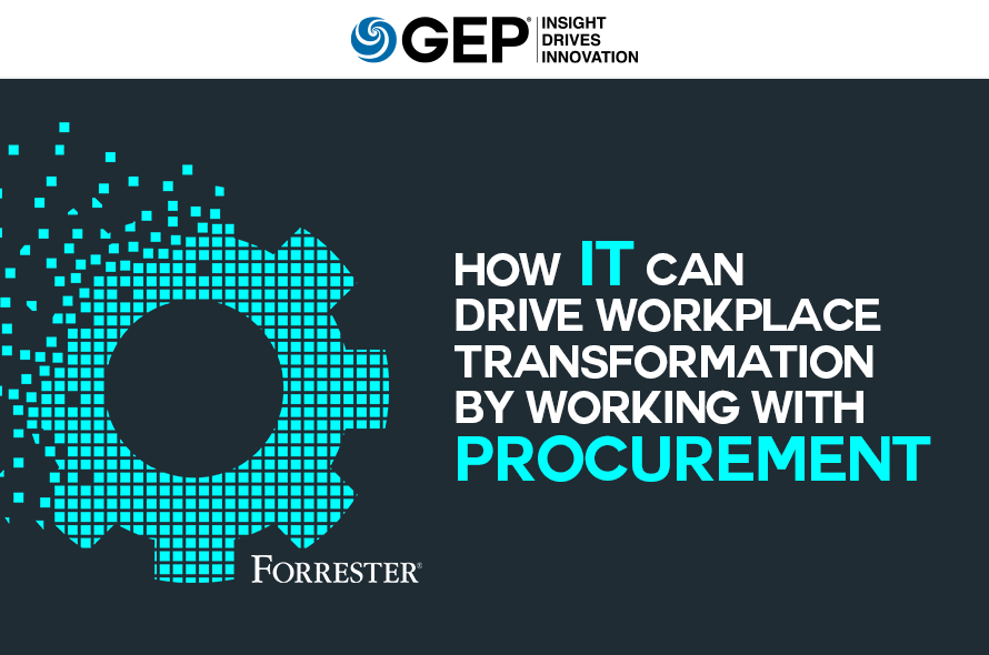 How IT Can Drive Workplace Transformation By Working With Procurement