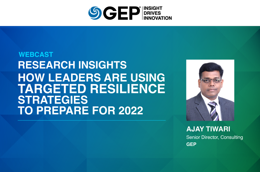 Research Insights: How Leaders are Using Targeted Resilience Strategies to Prepare for 2022