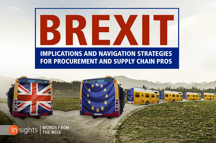 Brexit – Implications and Navigation Strategies for Procurement and Supply Chain Pros