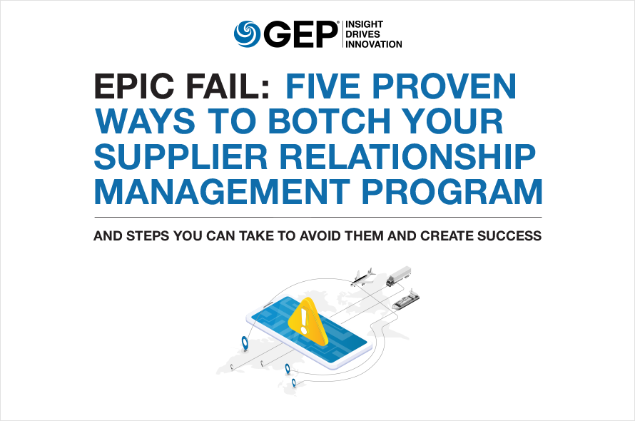   Epic Fail: 5 Proven Ways to Botch Your Supplier Relationship Management Program