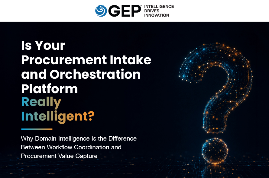 Is Your Procurement Intake and Orchestration Platform Really Intelligent?