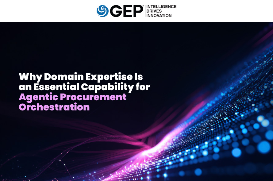 Why Domain Expertise Is an Essential Capability for Agentic Procurement Orchestration