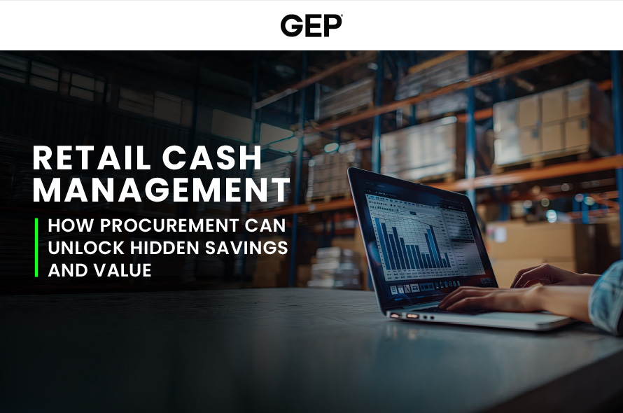Retail Cash Management How Procurement Can Unlock Hidden Savings and Value