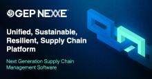 GEP NEXXE – Next Generation Supply Chain Management Software – Unified, Sustainable, Resilient, Supply Chain Platform