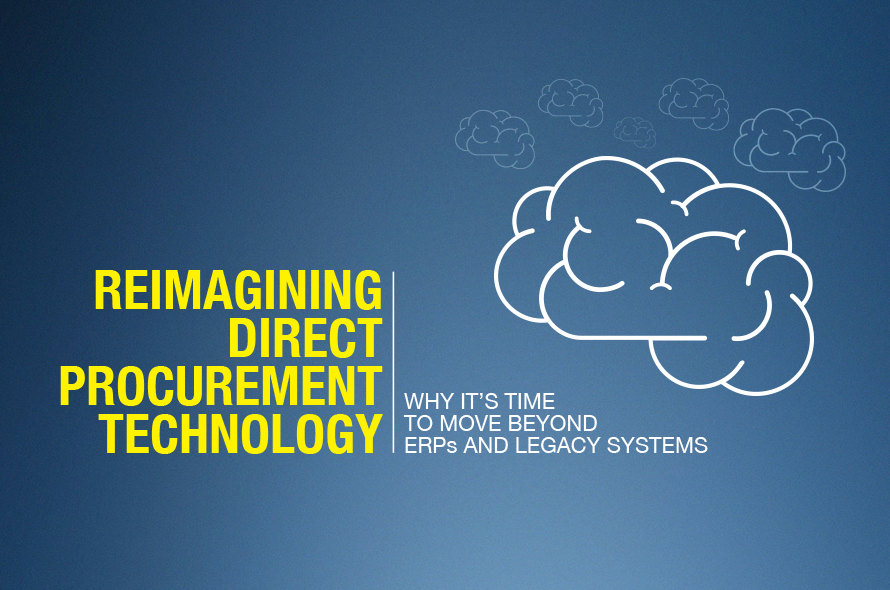 Your Direct Procurement Technology Needs a Complete Overhaul