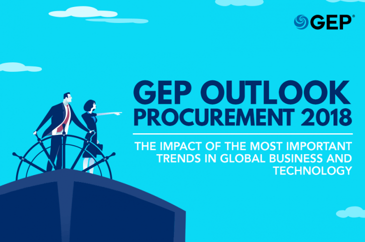 GEP’s Procurement Outlook for 2018 — Key Global Business and Technology Trends and Their Implications for Procurement