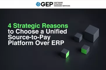 4 Strategic Reasons to Choose a Unified Source-to-Pay Platform Over ERP