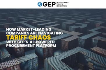How Market-Leading Companies Are Navigating Tariff Chaos With GEP’s AI-Powered Procurement Platform