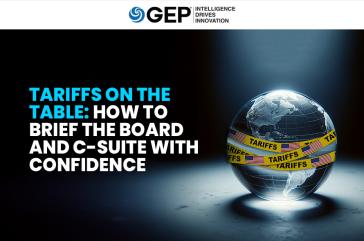 Tariffs on the Table: How To Brief the Board and C-Suite With Confidence