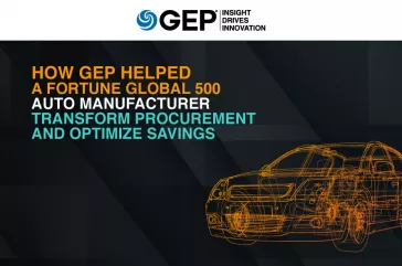 How GEP Helped a Fortune Global 500 Auto Manufacturer Transform Procurement and Optimize Savings
