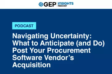 Navigating Uncertainty: What To Anticipate (and Do) Post Your Procurement Software Vendor’s Acquisition