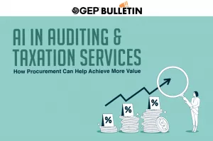 AI in Auditing & Taxation Services: How Procurement Can Help Achieve More Value
