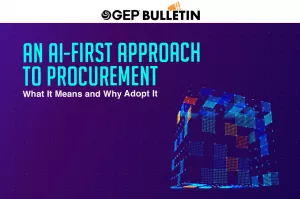 An AI-First Approach to Procurement: What it Means and Why Adopt It